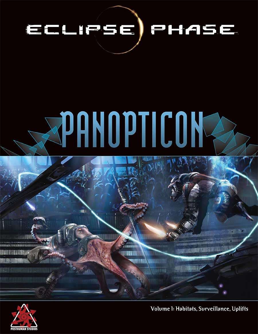 Lars Blumenstein, Rob Boyle, Brian Cross, Talia Dean, Jack Graham, David A Hill Jr, Justin Kugler, Steven Mohan: Eclipse Phase: Panopticon (Hardcover, 2011)