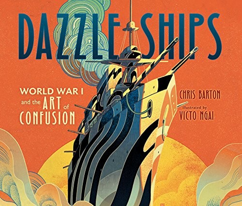 Johnny Heller, Chris Barton, Victo Ngai: Dazzle Ships (AudiobookFormat, 2018, Dreamscape Media)