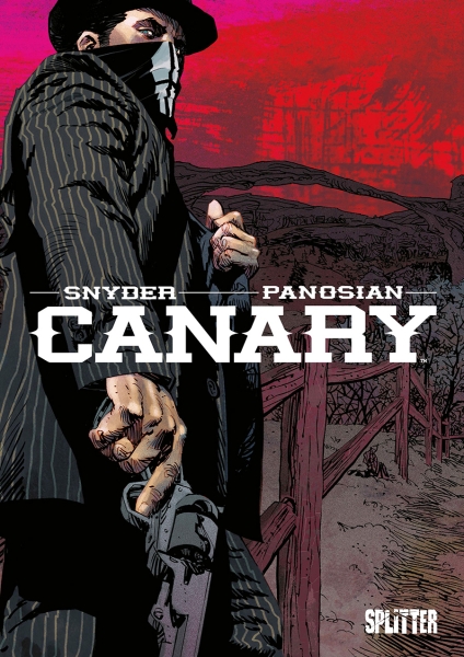 Scott Snyder, Katrin Aust, Dan Panosian: Canary (Hardcover, deutsch language, Splitter)