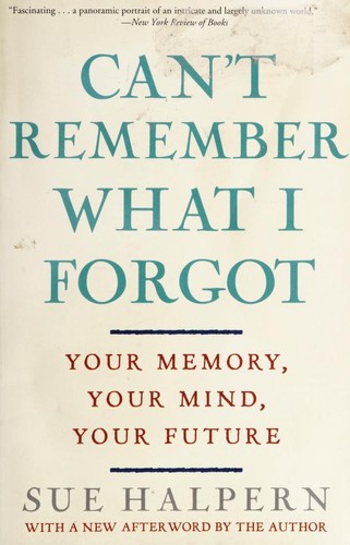 Sue Halpern: Can't Remember What I Forgot