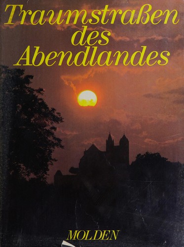 Günter Treffer: Traumstrassen des Abendlandes (German language, 1980, F. Molden)