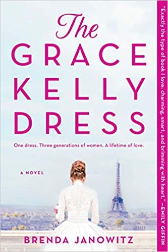 Brenda Janowitz: The Grace Kelly Dress (2020, Graydon House)