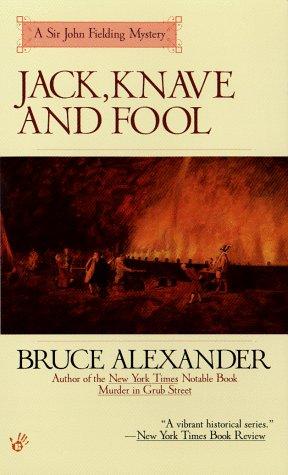 Bruce Alexander Cook: Jack, Knave and Fool (Sir John Fielding) (1999, Berkley)