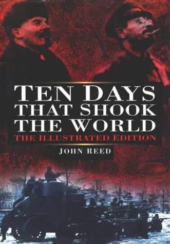 John Reed: Ten days that shook the world (1997, Sutton Publishing)
