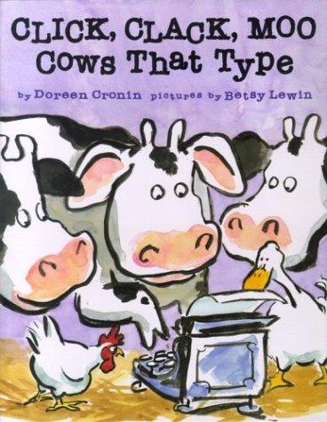 Doreen Cronin: Click, Clack, Moo (2000, Simon & Schuster Children's Publishing)