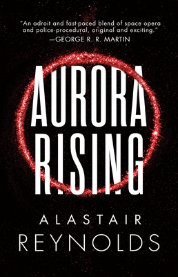 Alastair Reynolds: Aurora Rising (2018, Orion Publishing Group, Limited)