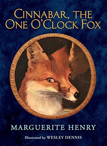 Marguerite Henry: Cinnabar, the One O'Clock Fox (Hardcover, 2015, Aladdin)