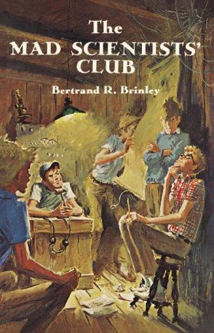 Bertrand R. Brinley: The Mad Scientists' Club (2001, Purple House Press)