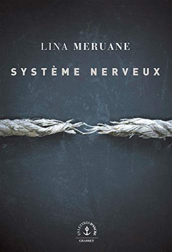 Lina Meruane: Système nerveux (Paperback, French language, 2020, GRASSET)