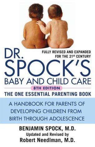 Benjamin Spock: Dr. Spock's baby and child care (2004, Pocket Books)