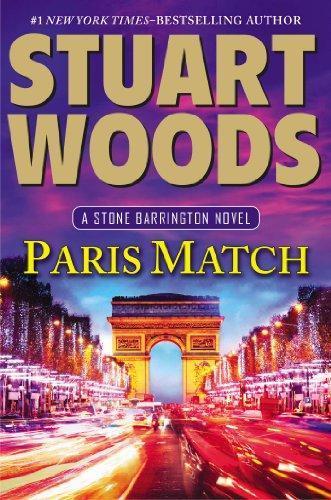 Stuart Woods: Paris Match (Stone Barrington, #31) (2014)