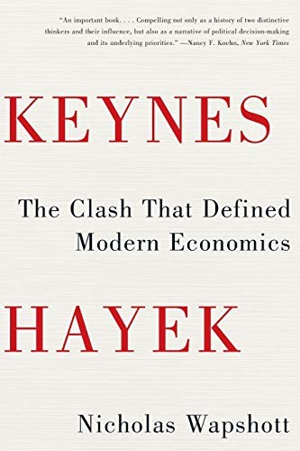 Nicholas Wapshott: Keynes Hayek (Paperback, 2012, W W Norton Company, W. W. Norton & Company)