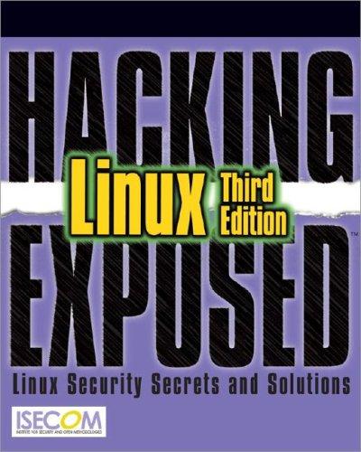 ISECOM: Hacking Exposed Linux (Hacking Exposed) (Paperback, 2008, McGraw-Hill Osborne Media)