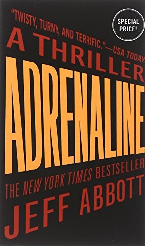 Jeff Abbott: Adrenaline (Paperback, 2015, Grand Central Publishing)