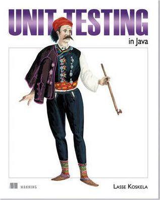 Lasse Koskela: Effective Unit Testing (2013)