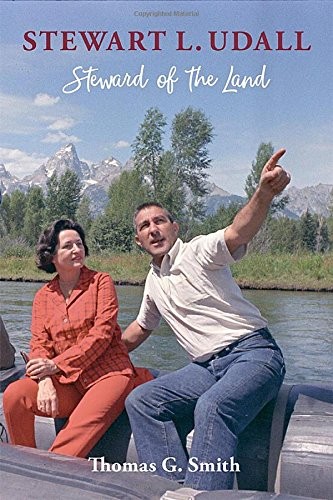 Thomas G. Smith: Stewart L. Udall (Hardcover, 2017, University of New Mexico Press)