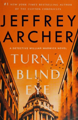 Jeffrey Archer: Turn a Blind Eye (Hardcover, 2021, St. Martin's Press)
