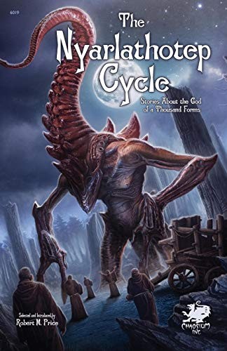 Robert M. Price, Chaosium Inc: The Nyarlathotep Cycle (2006, Chaosium)