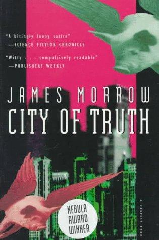 James Morrow: City of truth (1993, Harcourt Brace & Co.)