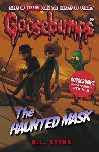 R. L. Stine: Goosebumps: The Haunted Mask (Paperback, 2015, SCHOLASTIC CHILDREN S BOOKS)