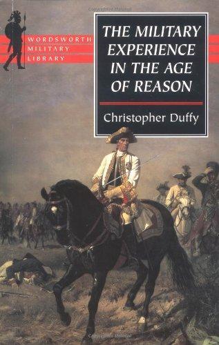 Christopher Duffy: The Military Experience in the Age of Reason (1998)