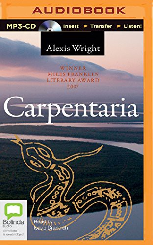 Alexis Wright, Isaac Drandich: Carpentaria (AudiobookFormat, 2015, Bolinda Audio)