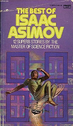 Айзек Азимов: The best of Isaac Asimov. (1973, Sphere)