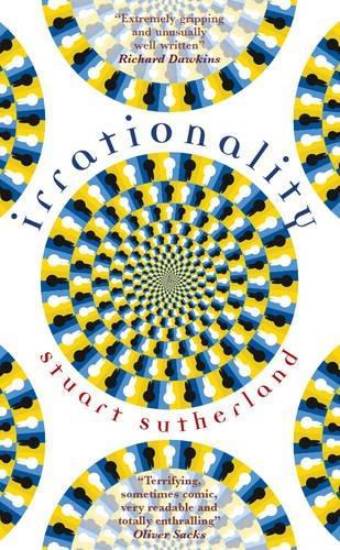 Stuart Sutherland: Irrationality (2007)