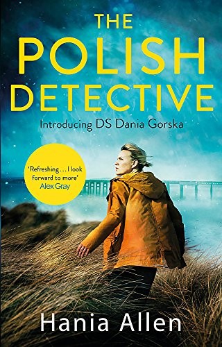 Hania Allen: The Polish Detective (Paperback, 2019, Constable)