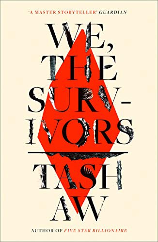 Tash Aw: We, The Survivors (Hardcover, Fourth Estate Ltd)