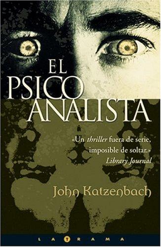 John Katzenbach: El psicoanalista (Spanish language, 2005, Ediciones B)