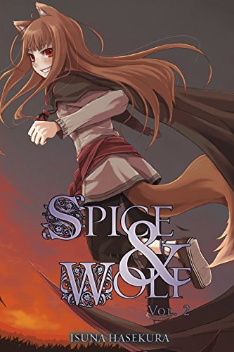 , Isuna Hasekura: Spice & Wolf (EBook, 2017, Yen On)