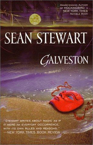 Sean Stewart: Galveston (2000, Ace Books)