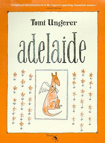 Tomi Ungerer: Adelaide (1999, TomiCo, Publishers Group West, [distributor])