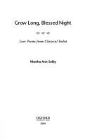 Martha Ann Selby: Grow long, blessed night (2000, Oxford University Press)