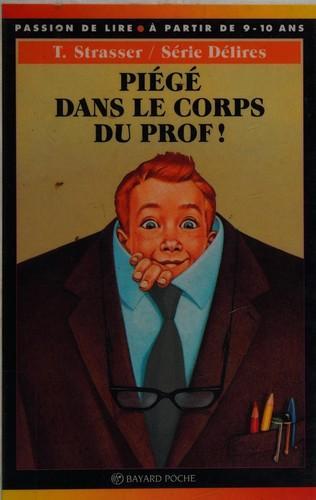 Todd Strasser: Piégé dans le corps du prof ! (French language, 1996)