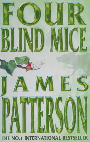 James Patterson: Four blind mice (2002, Headline)