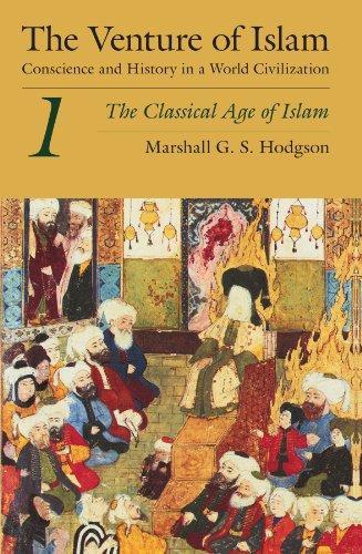 Marshall G. S. Hodgson: The Venture of Islam, Volume 1 (1977)