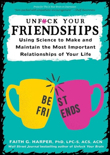 Faith G. Harper: Unfuck Your Friendships (2021, Microcosm Publishing)