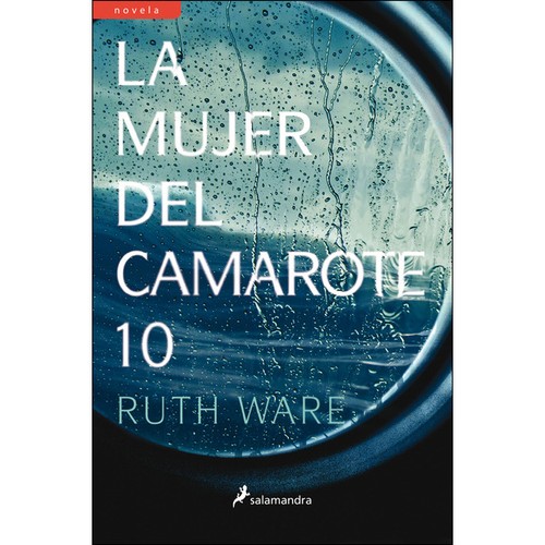 Ruth Ware: La mujer del camarote 10 (2017, Salamandra)
