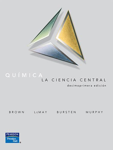 Theodore L. Brown, Theodore E. Brown, H. Eugene Lemay, Bruce E. Bursten, Catherine Murphy, Patrick Woodward: Quimica (EBook, Spanish language, 2009, Pearson Educacion)