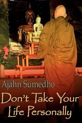 Diana St Ruth: Dont Take Your Life Personally (2010, Buddhist Pub Group)