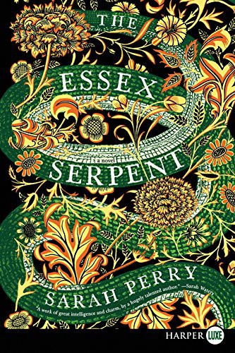 Sarah Perry, Sarah Perry: The Essex Serpent (Paperback, 2017, HarperLuxe)