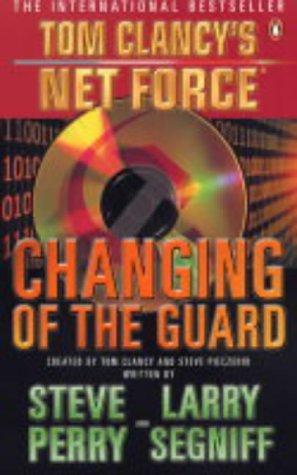Tom Clancy: Changing of the Guard (Tom Clancy's Net Force) (2004, Penguin Books Ltd)