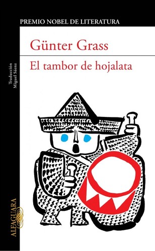 Günter Grass: El tambor de hojalata (Paperback, Spanish language, 2015, Alfaguara)
