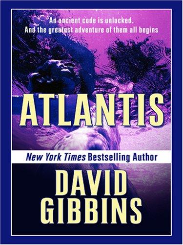 David Gibbins: Atlantis (Hardcover, 2007, Wheeler Publishing)