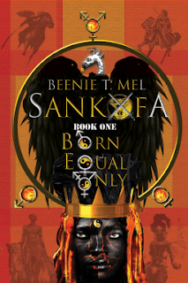 Beenie T Mel: Sankofa: Born Equal Only (EBook, Ben T Mel)