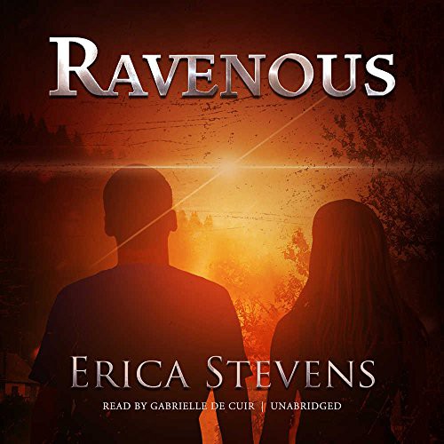 Erica Stevens: Ravenous (AudiobookFormat, 2018, Skyboat Media, Skyboat Media and Blackstone Audio)