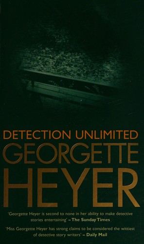 Georgette Heyer: Detection Unlimited (Paperback, 2003, Redwood)
