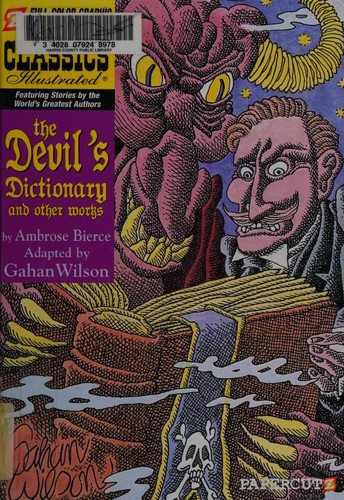 Ambrose Bierce, Gahan Wilson: The Devil's Dictionary and Other Works (2010, Papercutz)
